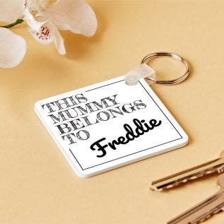 "Mummy Belongs To" Keyring